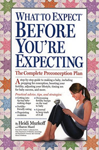 What to Expect Before You're Expecting 