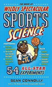 The Book of Wildly Spectacular Sports Science 