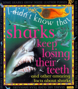 Sharks Keep Losing Their Teeth 