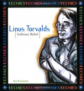 Linus Torvalds, Software Rebel 