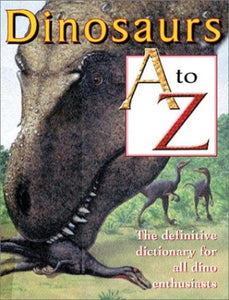 Dinosaurs A to Z 