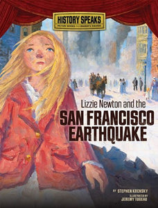 Lizzie Newton and the San Francisco Earthquake 