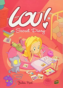 Lou! 1: Secret Diary 