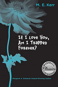 If I Love You, Am I Trapped Forever? 