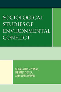 Sociological Studies of Environmental Conflict 