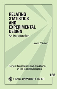 Relating Statistics and Experimental Design 