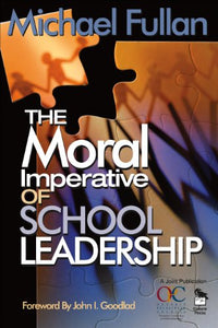 The Moral Imperative of School Leadership 