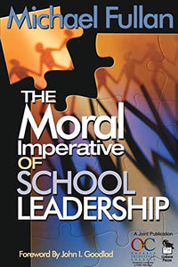 The Moral Imperative of School Leadership 