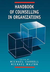 Handbook of Counselling in Organizations 