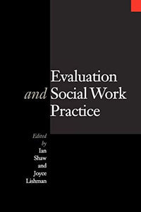 Evaluation and Social Work Practice 