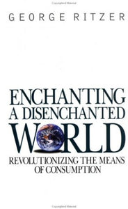 Enchanting a Disenchanted World 