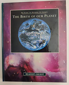 The Birth of Our Planet 