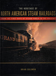 The Heritage of North American Steam Railroads 