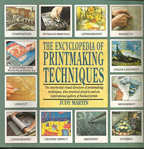 The Encyclopaedia of Printmaking Techniques 