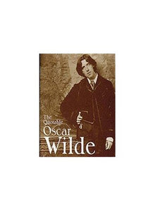 The Quotable Oscar Wilde 