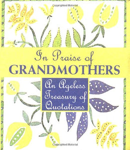 In Praise of Grandmothers 