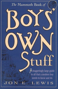 The Mammoth Book of Boys' Own Stuff 