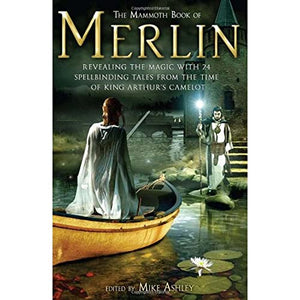 The Mammoth Book of Merlin 