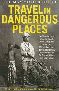 The Mammoth Book of Travel in Dangerous Places 