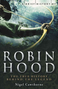 A Brief History of Robin Hood 