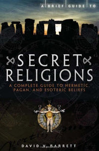 Brief Guide to Secret Religions 