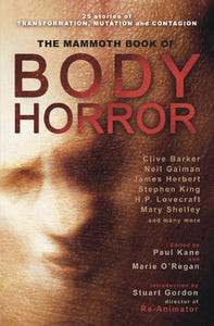 The Mammoth Book of Body Horror 