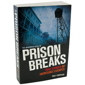 The Mammoth Book of Prison Breaks 