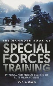 The Mammoth Book of Special Forces Training 