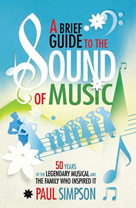 A Brief Guide to the Sound of Music 