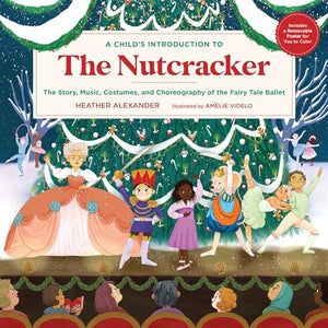 A Child's Introduction to the Nutcracker 