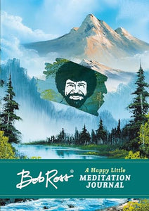 Bob Ross: A Happy Little Meditation Journal 