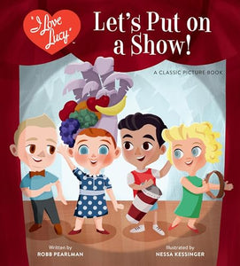 I Love Lucy: Let's Put on a Show! 