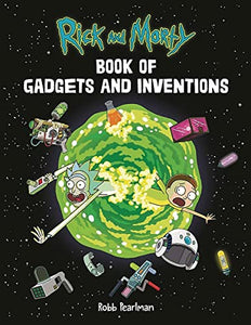 Rick and Morty Book of Gadgets and Inventions 