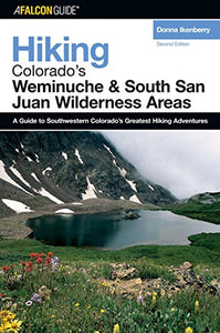 Hiking Colorado's Weminuche and South San Juan Wilderness Areas 