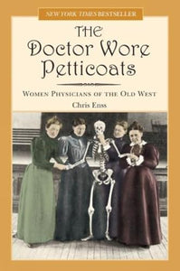 Doctor Wore Petticoats 