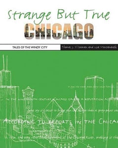 Strange But True: Chicago 