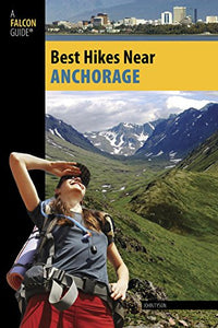 Best Hikes Near Anchorage 