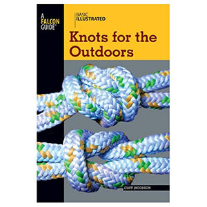 Basic Illustrated Knots for the Outdoors 