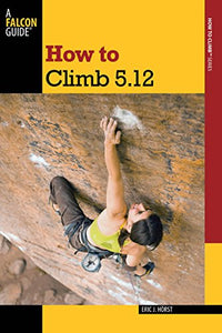 How to Climb 5.12 