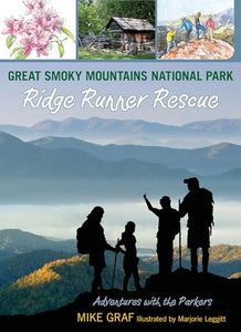 Great Smoky Mountains National Park: Ridge Runner Rescue 