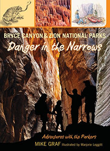 Bryce Canyon and Zion National Parks: Danger in the Narrows 