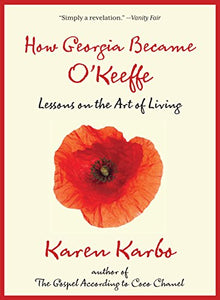 How Georgia Became O'Keeffe 