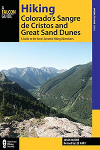 Hiking Colorado's Sangre de Cristos and Great Sand Dunes 