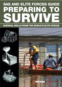 SAS and Elite Forces Guide Preparing to Survive 