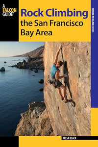 Rock Climbing the San Francisco Bay Area 