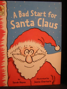 A Bad Start for Santa Claus 