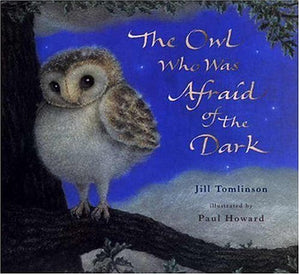 The Owl Who Was Afraid of the Dark 