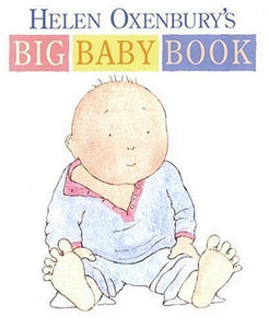 Helen Oxenbury's Big Baby Book 