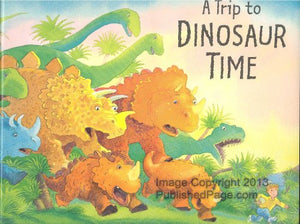 A Trip to Dinosaur Time 