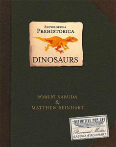 Encyclopedia Prehistorica Dinosaurs Pop-Up 